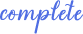 complete